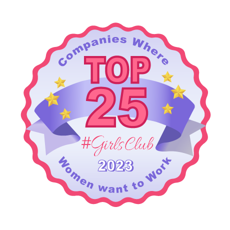 #GirlsClub Top 25 Companies Where Women Want to Work in 2023 badge