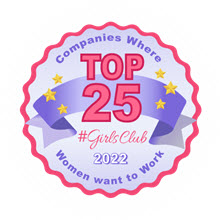 #GirlsClub Top 25 Companies Where Women Want to Work in 2022 badge
