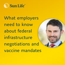 What employers need to know about federal infrastructure negotiations and vaccine mandates